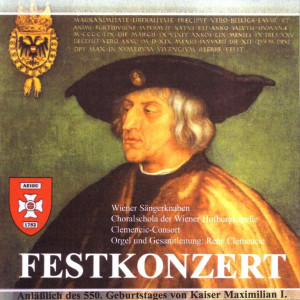 Festkonzert Kaiser Maximilian I. (CD) Cover